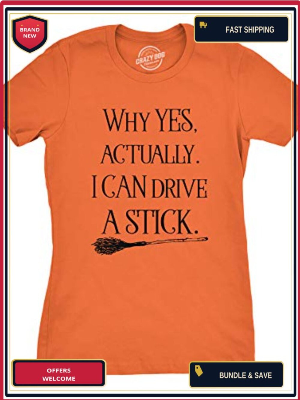 Womens Halloween T-Shirt Why Yes I Can Drive A Stick Witch Tee Slim Fit